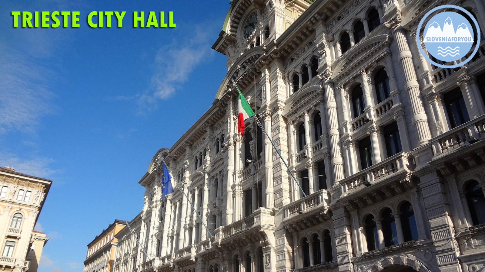 Beautiful Town hall in Trieste - Sloveniaforyou