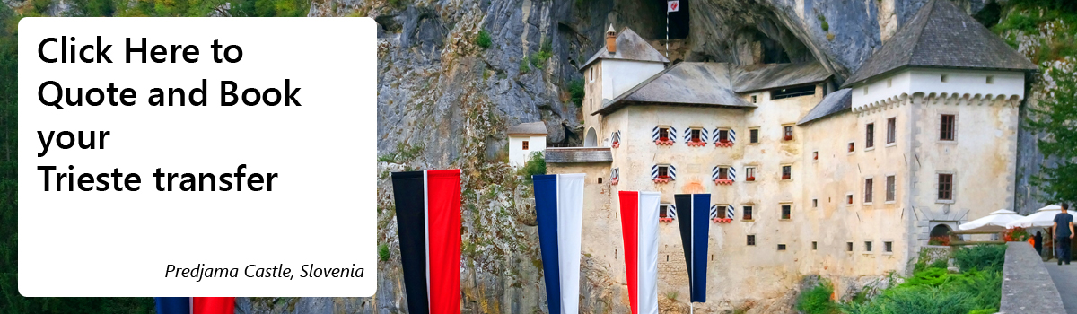 Click the box for the best transfer prices from Trieste - Sloveniaforyou